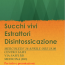 Disintossicazione e Succhi vivi